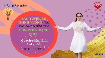 BẢN TUYÊN BỐ THỊNH VƯỢNG- TÁI CÀI ĐẶT NIỀM TIN DÒNG TIỀN HẠNH PHÚC- LyLy