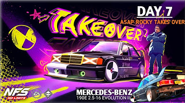 NFS: No Limits | Mercedes-Benz 190E 2.5-16 Evolution || (DAY 7 - Takeover | Asap Rocky Takes over)