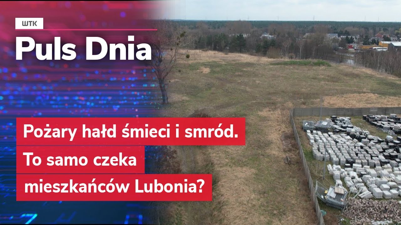Pożary hałd śmieci i smród. To samo czeka mieszkańców Lubonia?