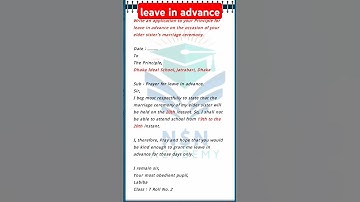 Application for leave in advance || Write an application to your principle for leave in advance