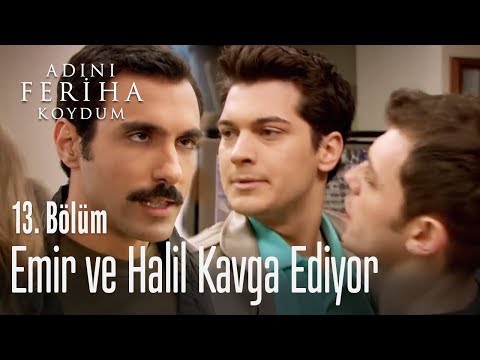 Emir ve Halil kavga ediyor - Adını Feriha Koydum 13. Bölüm