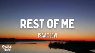 Isaac Levi - Rest of Me (Lyrics)