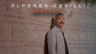 Alperen Kekilli - Gardaşım Resmi 