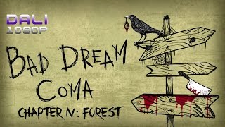 Bad Dream: Coma - Part 2 - Chapter IV: Forest Walkthrough (Road to Good Ending)