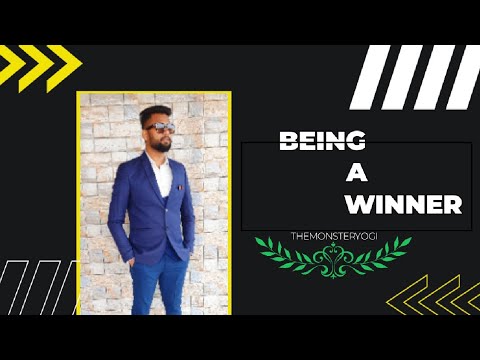 || BEING A WINNER || HOW TO BE THE WINNER || विजेता कैसे बनें || BY THEMONSTERYOGI ||