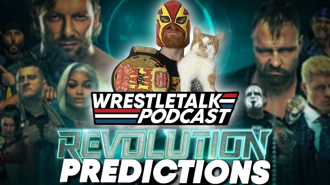 AEW Revolution 2021 Predictions! | WrestleTalk Podcast