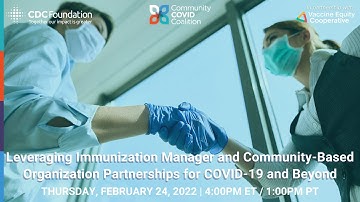 Leveraging Immunization Manager and Community Based Organization Partnerships for COVID-19 & Beyond