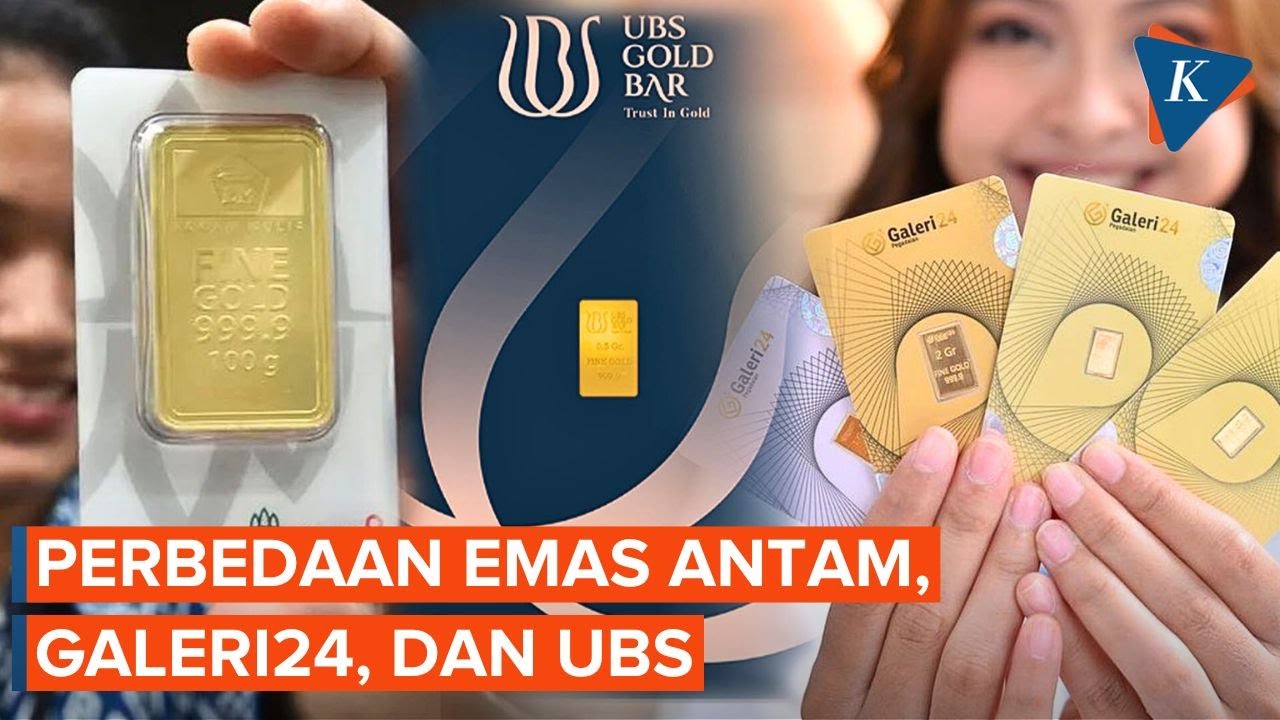 Perbedaan Emas Antam, Galeri24, dan UBS: Mana Paling Menguntungkan?