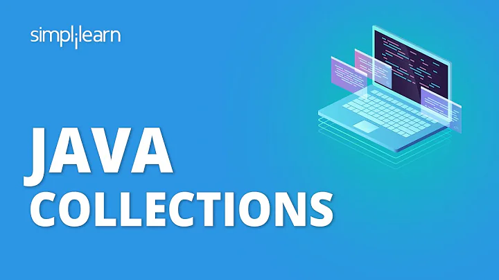 Java Collections | Java Collections Framework Explained | Java Tutorial For Beginners | Simplilearn