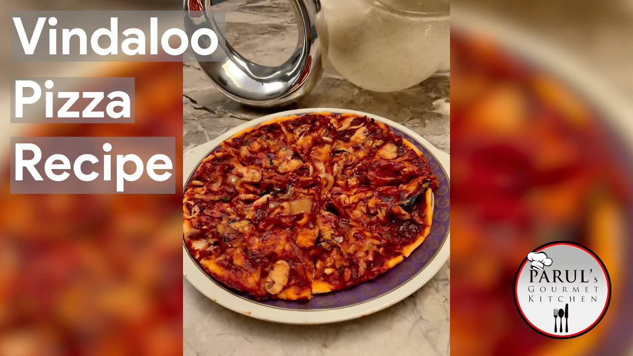 Vindaloo Pizza Recipe Yummy and Tasty Recipe by Parul's Gourmet Kitchen! YouTube
