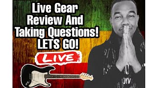 Live Gear Review And Taking Questions! LETS GO!