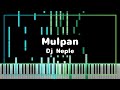 Dj Neple - Mulpan (Piano Cover)