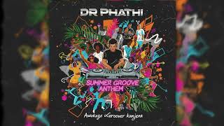 Download Lagu Dr Phathi - Summer Groove Anthem (Gqom Official Audio) MP3