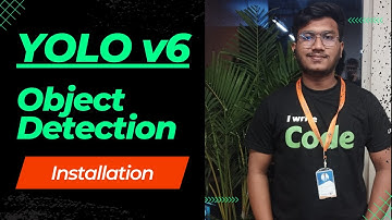 2. Installation of YOLO v6 | Object Detection | Computer Vision