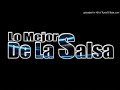 Lo mejor de la salsa mix vol 2