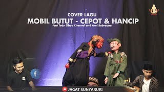 MOBIL BUTUT - CEPOT & HANCIP | Dalang Senda Riwanda feat Tedy Oboy Channel and Arul Sabrayna