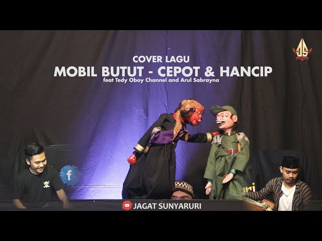 MOBIL BUTUT - CEPOT & HANCIP | Dalang Senda Riwanda feat Tedy Oboy Channel and Arul Sabrayna class=