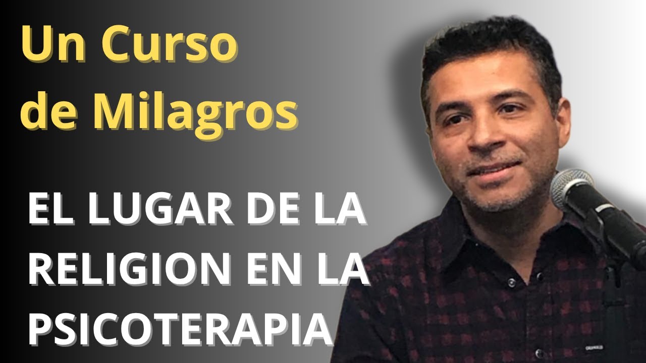 II. El lugar de la religión en la psicoterapia  | EL PROCESO DE LA PSICOTERAPIA