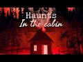 Haunts in the Cabin, Episode 1, "My Own Private Haunting" Subscribe Today!