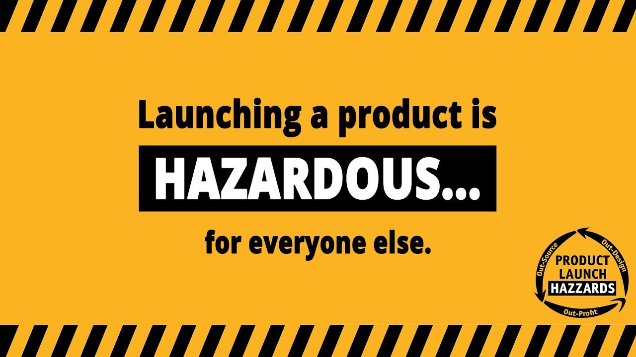 Product Launching is Hazardous For Everyone Else...