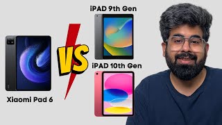 Xiaomi Pad 6 vs Apple iPad 9th Gen | Apple iPad 10th Gen | Best budget tablet ? ₹23,999