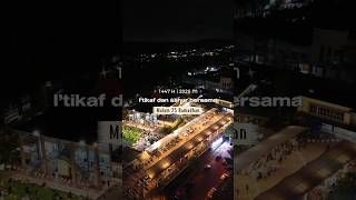 DOKUMENTASI I'tikaf &amp; Sahur Bersama MBIS Malam  Ke-25 ]Ahad , 15 Maret 2026 , Pukul 02.00 - Selesai