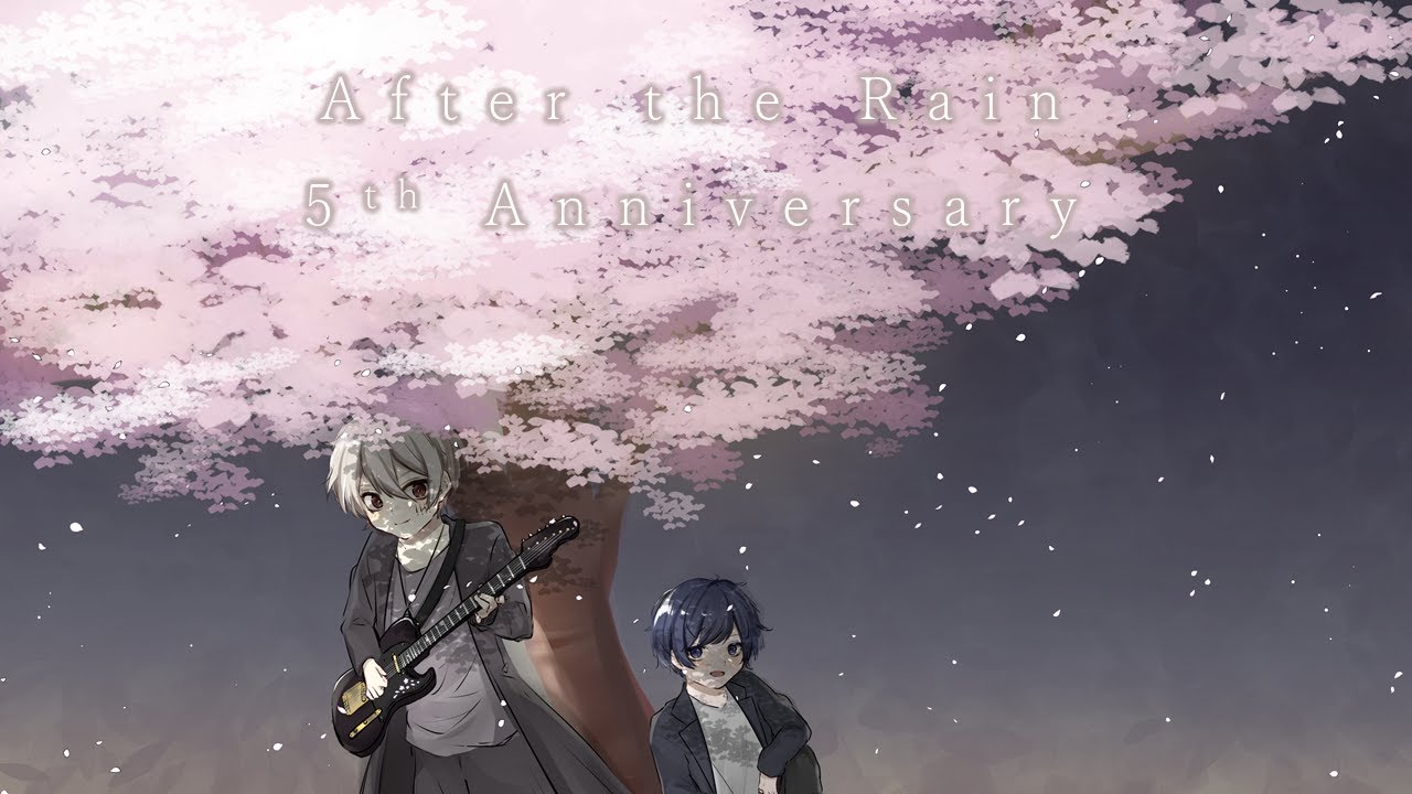 Atr5周年 桜花ニ月夜ト袖シグレ After The Rain 祝ってみた Youtube Atr5周年 桜花ニ月夜ト袖シグレ After The Rain 祝ってみた Youtube