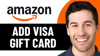HOW TO ADD VISA GIFT CARD TO AMAZON 2026! (FULL GUIDE)