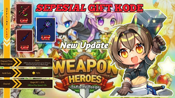 Sepesial Gift Kode || WEAPON HEROES : infinity forge.