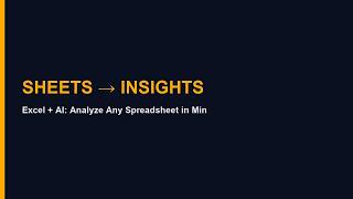 Excel + AI: Analyze Any Spreadsheet in Minutes
