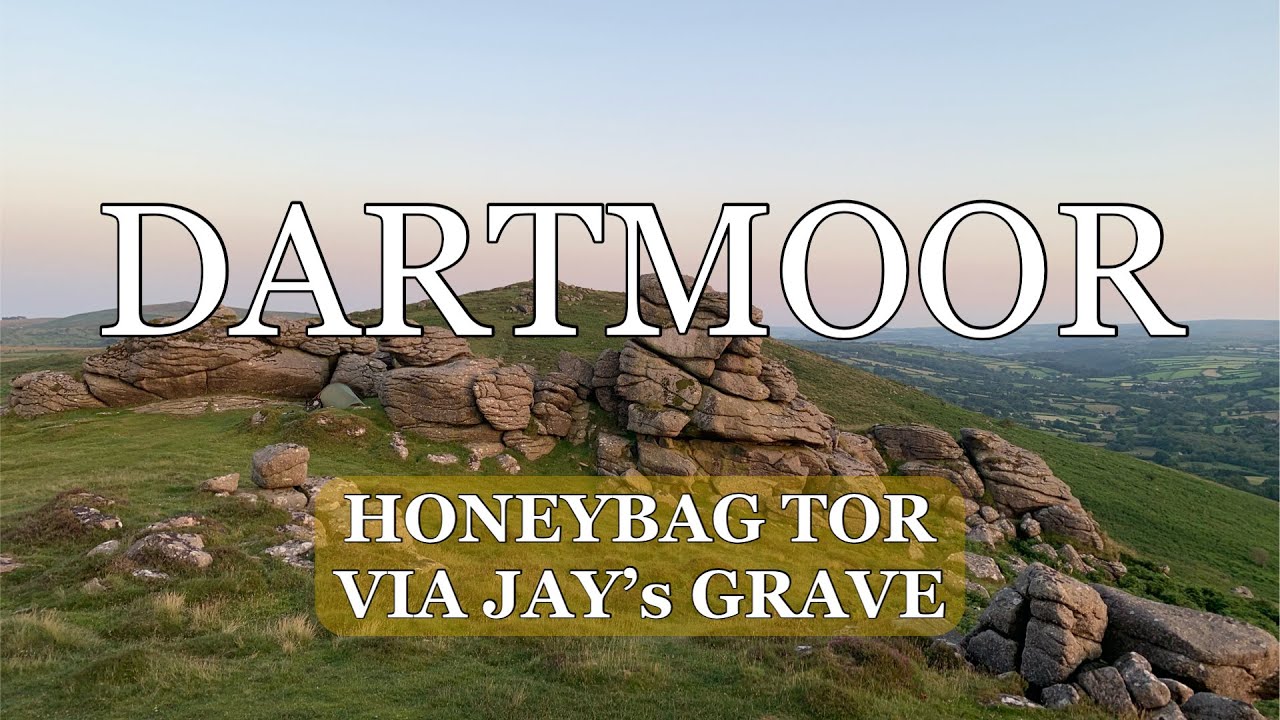 DARTMOOR | Honeybag Tor Via Jay’s Grave | Wild Camp