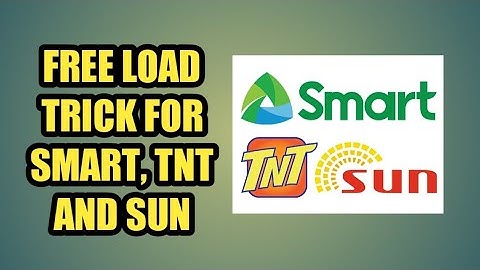 FREE LOAD TRICK FOR SMART, TNT AND SUN