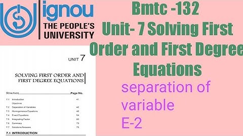 (v-45) Ignoucbcs bag bscg mathematics bmtc-132 Unit- 7  Separation of variables E-2