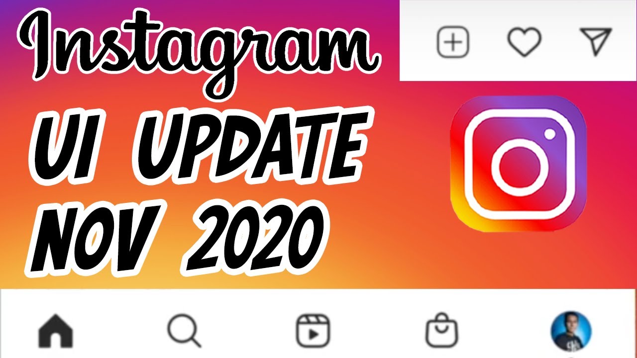New Instagram Interface & Features - Nov 2020 Update