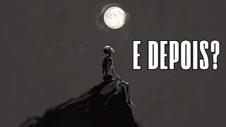 O Que Acontece Quando Tudo Acaba?