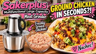I Tried the Sakerplus Meat Grinder (And Made The Best Chicken Nachos!)