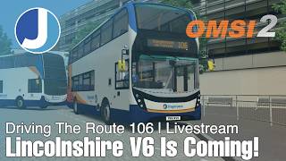 Lincolnshire V6 Is Coming! | Livestream | SP 400MMC | Stagecoach Beachball | OMSI 2