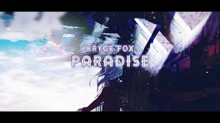 Bryce Fox - Paradise [Lyrics]