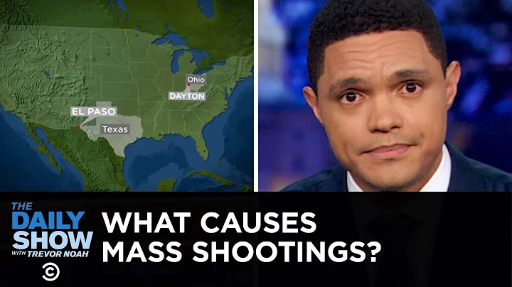 What Causes Mass Shootings? | The Daily Show - DayDayNews