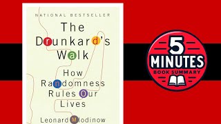 The Drunkard's Walk by Leonard Mlodinow | 5 Minute Book Summary