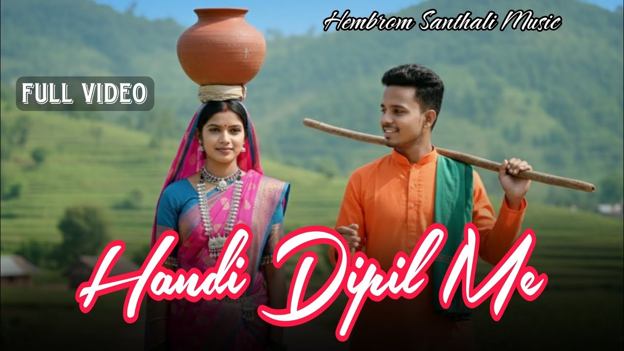 Handi Dipil Me Santali Video/ New Santhali Ai Cover Song 2026 / Hembrom Santhali Music 