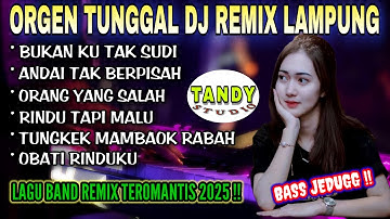 REMIX ORGEN TUNGGAL TANDY STUDIO❗Lagu teromantis versi remix❗Bukan ku tak sudi, Andai tak berpisah