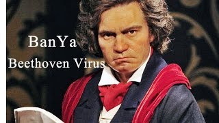 BanYa - Beethoven Virus (Full Version)  [HD]