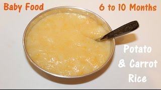 Learn how to make baby food recipe ( potato and carrot rice) - 6 10
month babies. its soft tasty. https://youtu.be/yieot8b2fty if you like
this video ...