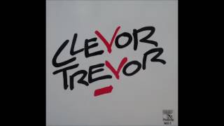 Clevor Trevor - Broken Man