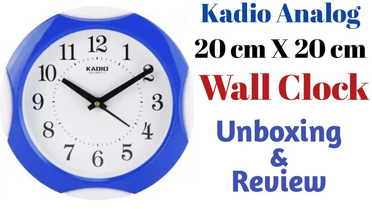 Kadio 20 cm X 20 cm Wall Clock : Unboxing and Review