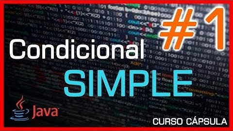 1. Curso Cápsula JAVA || Condicional SIMPLE || Comparar 2 NÚMEROS