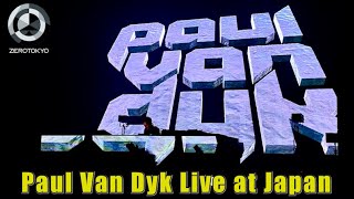 Paul Van Dyk live at ZEROTOKYO【Tokyo｜Japan】