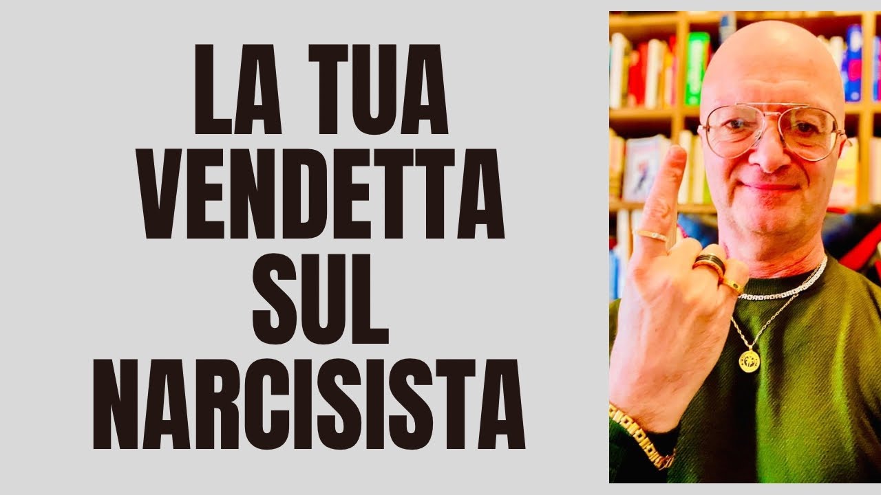LA TUA VENDETTA: NULLA FERISCE IL NARCISISTA PIÙ DI QUESTO