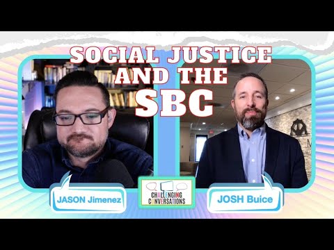 Social Justice and the SBC